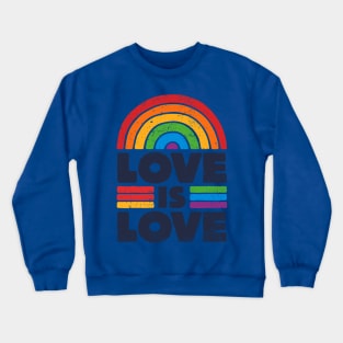 Love is Love LGBT 1 Crewneck Sweatshirt